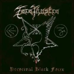 Zarathustra (GER) : Perpetual Black Force